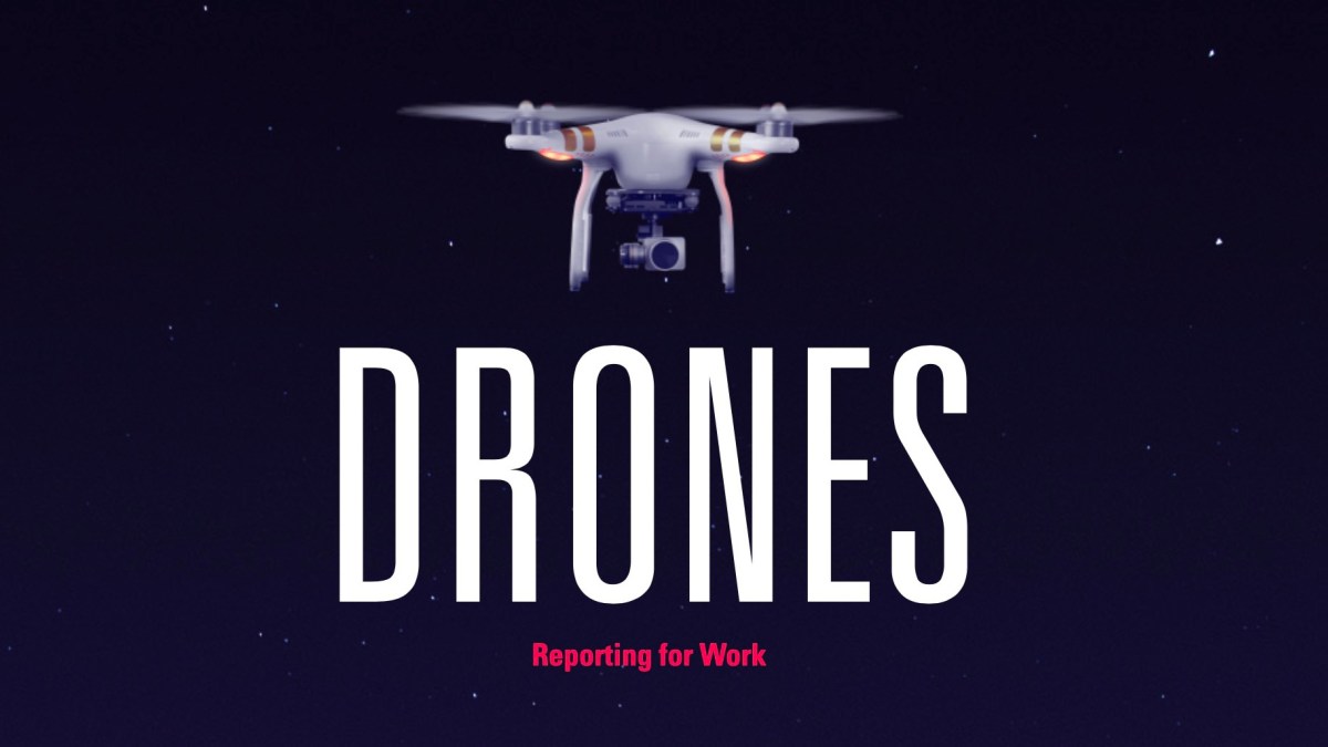 Drones reporting for work