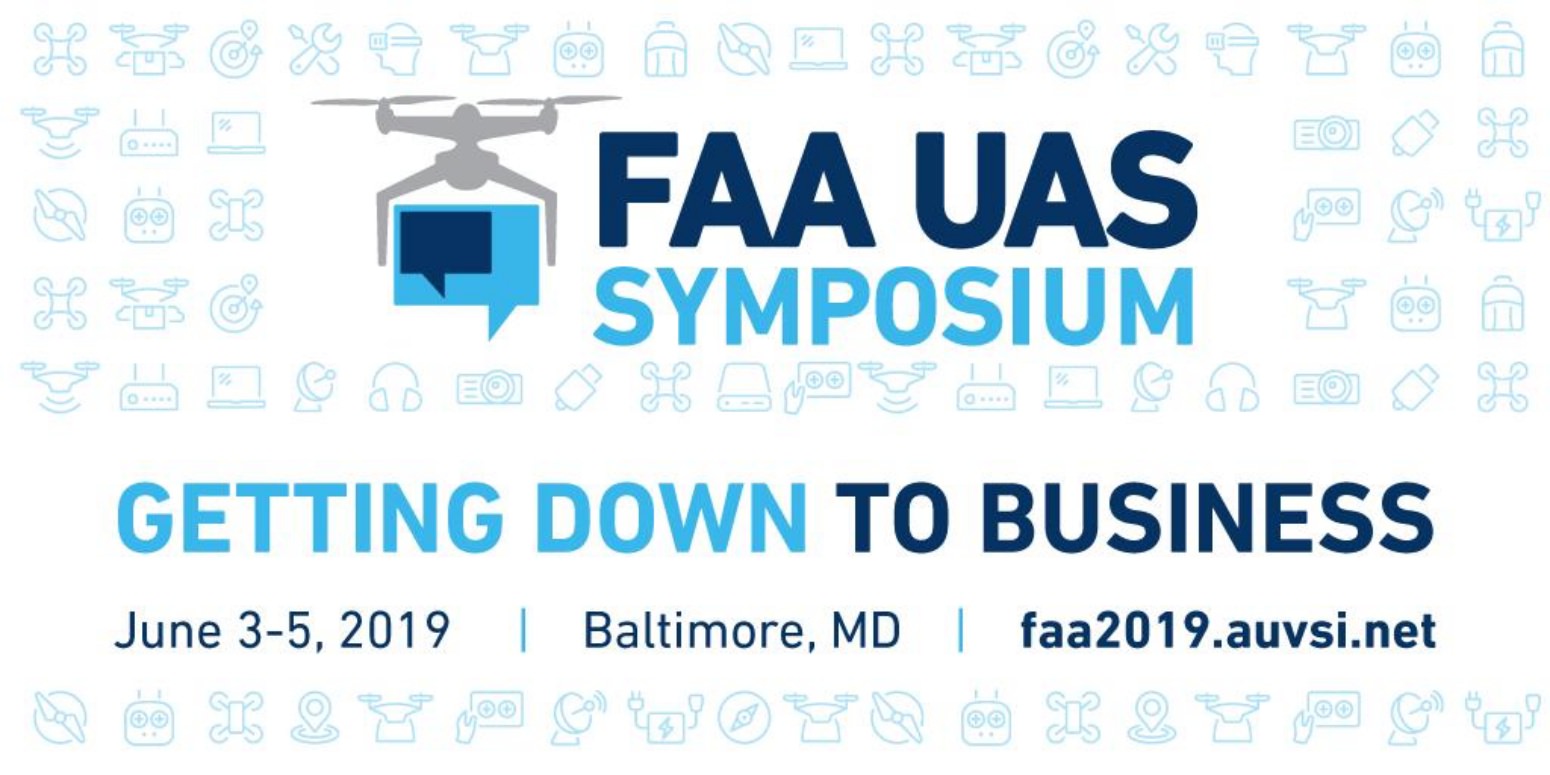 It's back! The FAA and AUVSI 4th Annual UAS Symposium