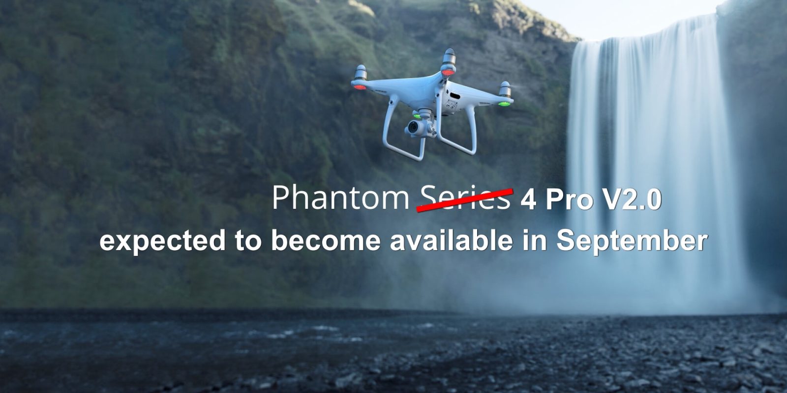 DJI-Phantom-4-Pro-V2.0-is-still-expected-to-become-available-in-September.jpg
