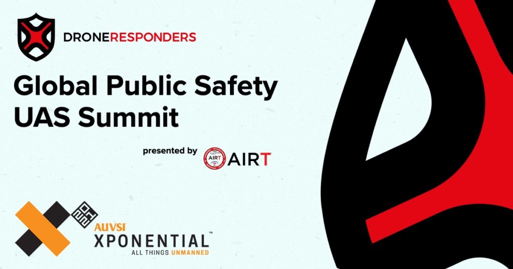 AIRT и AUVSI проводят Глобальный саммит БПЛА для общественной безопасности на XPONENTIAL 2021