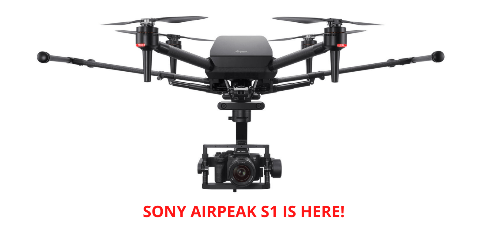 Sony Officially Launches Airpeak S1 Drone With A Sky High Price