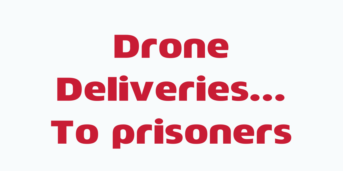 drone delivers contraband prison