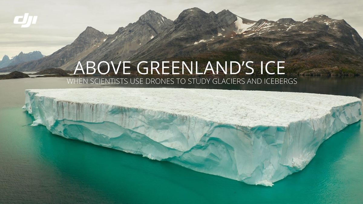 dji drone greenland glacier