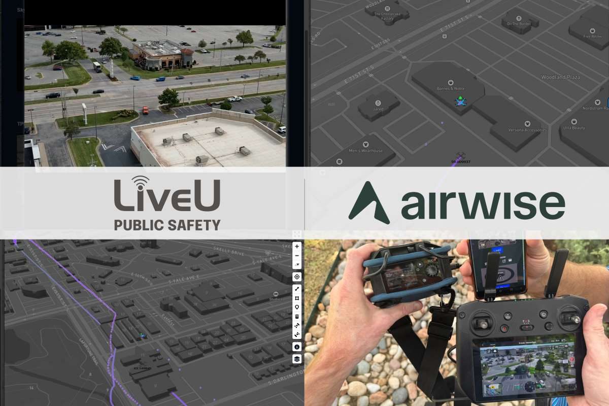 Airwise и LiveU хотят оптимизировать разрозненные рабочие процессы с дронами в сфере общественной безопасности